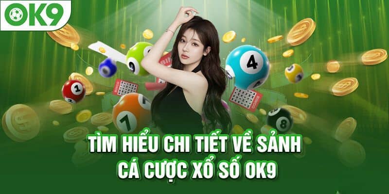 sảnh xổ số OK9